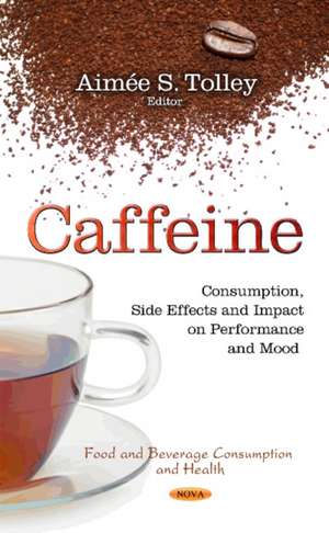 Caffeine de Aimee S. Tolley