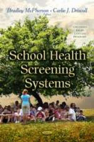 School Health Screening Systems de Bradley Mc Pherson