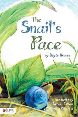 The Snail's Pace de Gayle Greene