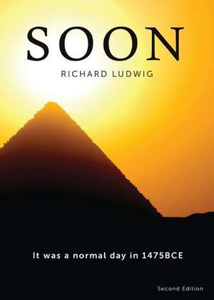 Soon: You Will Be Free de Richard Ludwig