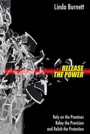 Release the Power de Linda Burnett