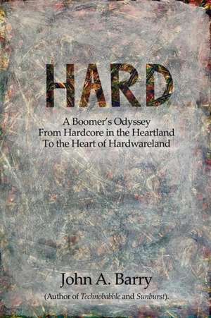 HARD de John A Barry