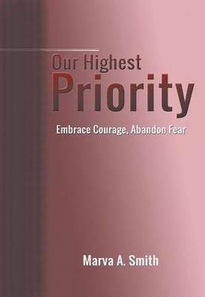 Our Highest Priority de Marva A. Smith