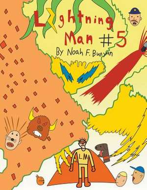 Lightning Man #5 de Noah F. Bunyan