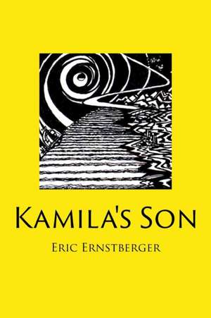 Kamila's Son de Eric Ernstberger