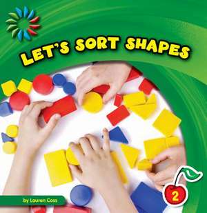 Let's Sort Shapes de Lauren Coss