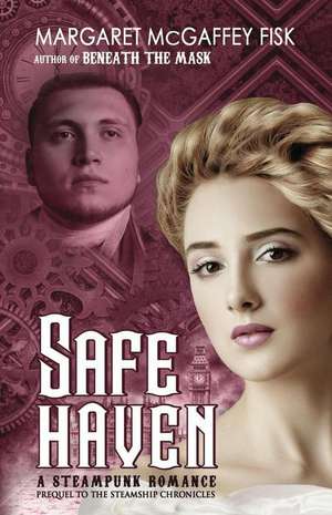 Safe Haven de Margaret McGaffey Fisk