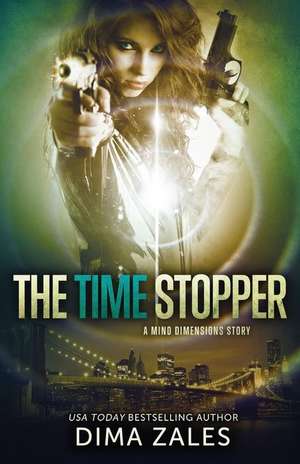 The Time Stopper (Mind Dimensions Book 0) de Dima Zales