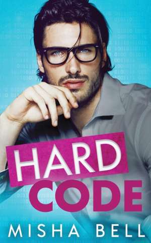 Hard Code de Misha Bell