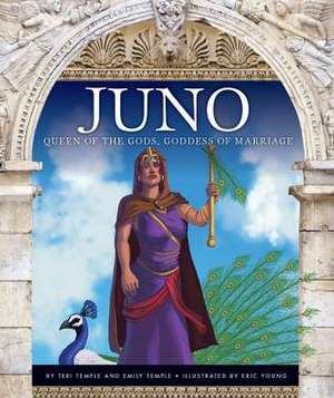 Juno: Queen of the Gods, Goddess of Marriage de Teri Temple