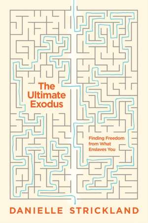 The Ultimate Exodus de Danielle Strickland