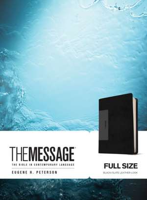 The Message: The Bible in Contemporary Language de Eugene H. Peterson