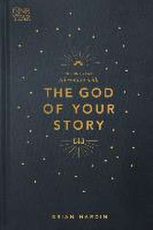 The One Year Adventure with the God of Your Story de Brian Hardin