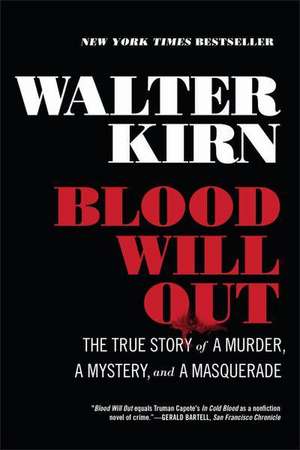 Blood Will Out de Walter Kirn