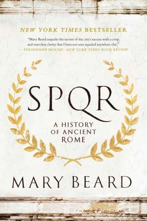 SPQR – A History of Ancient Rome de Mary Beard