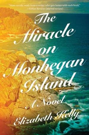 The Miracle on Monhegan Island – A Novel de Elizabeth Kelly