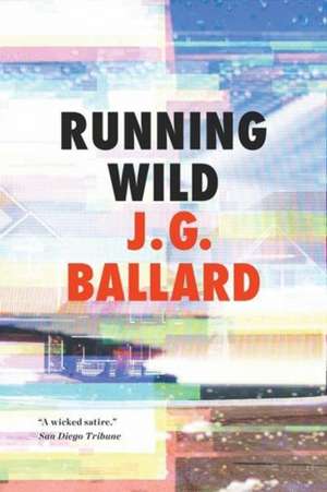 Running Wild de J. G. Ballard