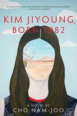 Kim Jiyoung, Born 1982 – A Novel de Cho Nam–joo