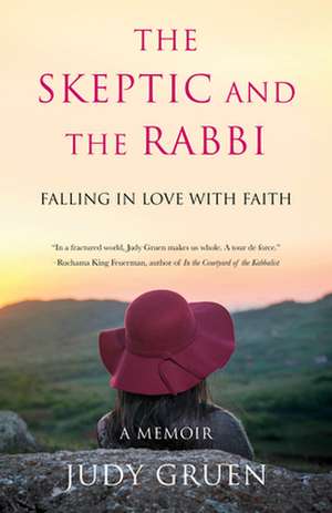 The Skeptic and the Rabbi de Judy Gruen