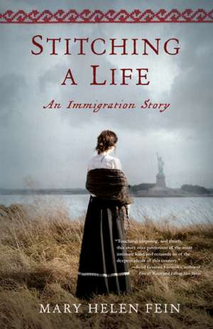 Stitching a Life: An Immigration Story de Mary Helen Fein