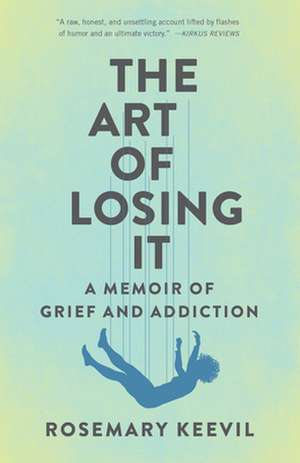 Art of Losing It de Rosemary Keevil