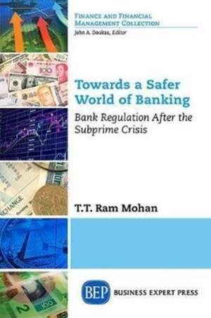 Towards a Safer World of Banking de T. T. Ram Mohan