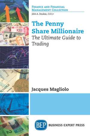 The Penny Share Millionaire de Jacques Magliolo