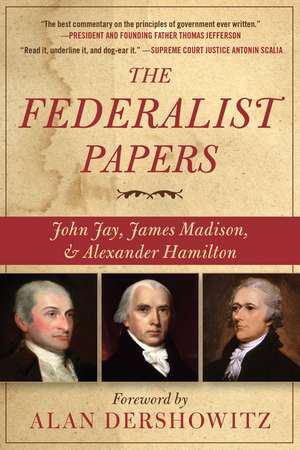 The Federalist Papers de Alan Dershowitz