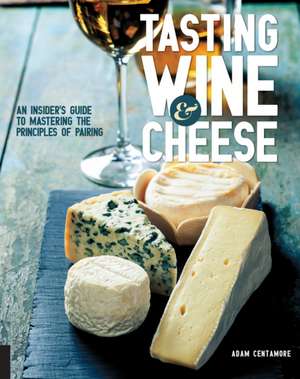 Tasting Wine and Cheese de Adam Centamore