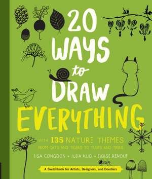 20 Ways to Draw Everything de Lisa Congdon