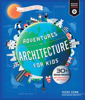 Adventures in Architecture for Kids de Vicky Chan