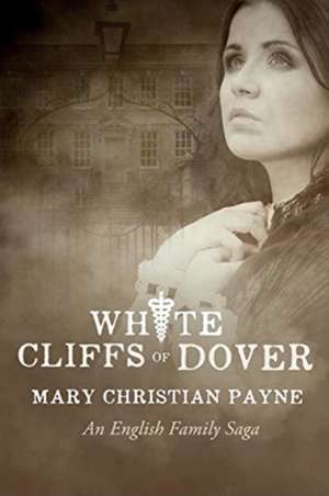 White Cliffs of Dover de Mary Christian Payne