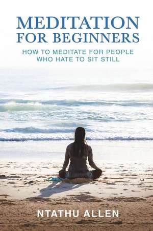 Meditation for Beginners de Ntathu Allen