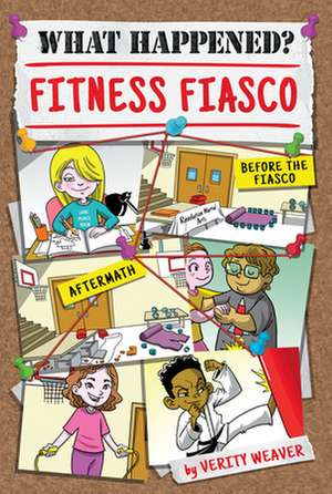 Fitness Fiasco de Verity Weaver