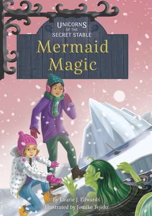 Mermaid Magic de Laurie J Edwards