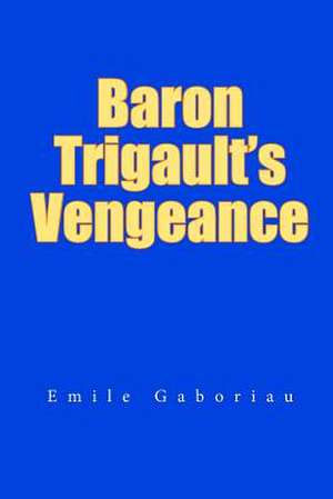 Baron Trigault's Vengeance