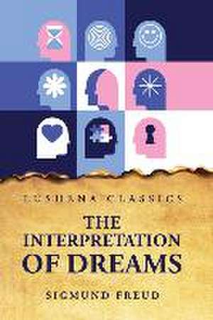 The Interpretation of Dreams de Sigmund Freud