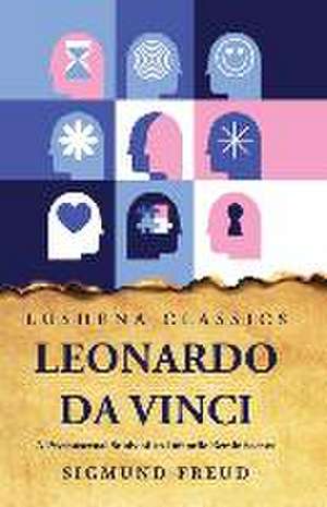 Leonardo Da Vinci A Psychosexual Study of an Infantile Reminiscence de Sigmund Freud