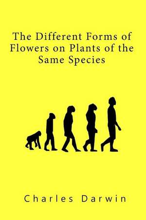 The Different Forms of Flowers on Plants of the Same Species