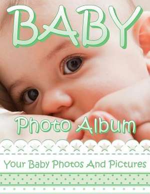 Baby Photo Album de Speedy Publishing LLC