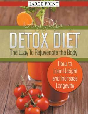 Detox Diet de Amy Zulpa