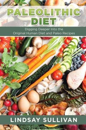 Paleolithic Diet de Lindsay Sullivan