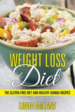 Weight Loss Diet de Linda McLane