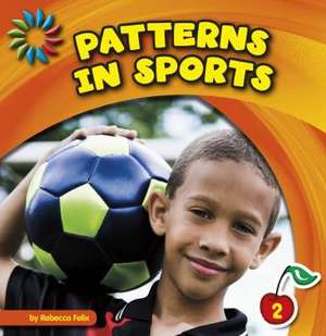 Patterns in Sports de Rebecca Felix