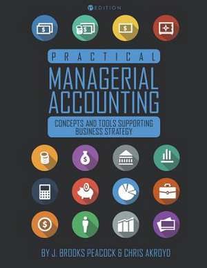 Practical Managerial Accounting de Peacock, John Brooks