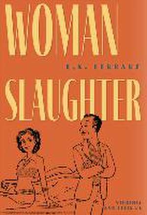 Woman Slaughter de E X Ferrars