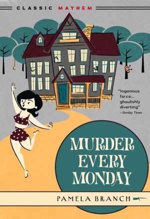 Murder Every Monday de Pamela Branch