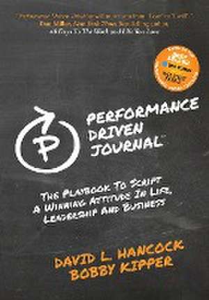 Performance-Driven Journal de David L. Hancock