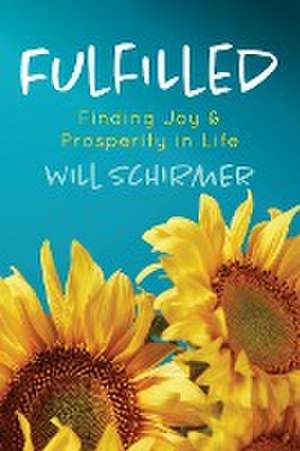 Fulfilled de Will Schirmer