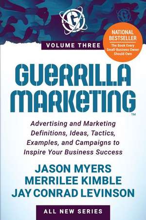 Guerrilla Marketing Volume 3 de Jason Myers